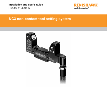 Renishaw NC3 non-contact tool setting system Installation & User's Guide | Manualzz Renishaw NC3 non-contact tool setting system Installation & User's Guide | Manualzz