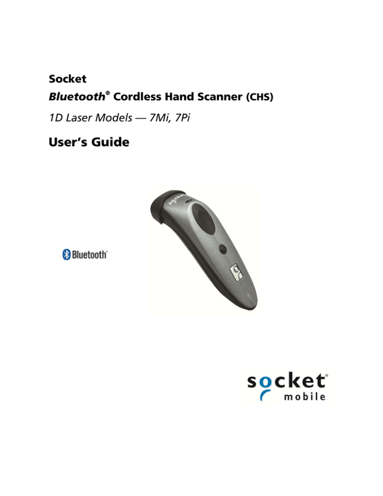 Socket Bluetooth Cordless Hand Scanner User's Guide Socket Bluetooth Cordless Hand Scanner User's Guide