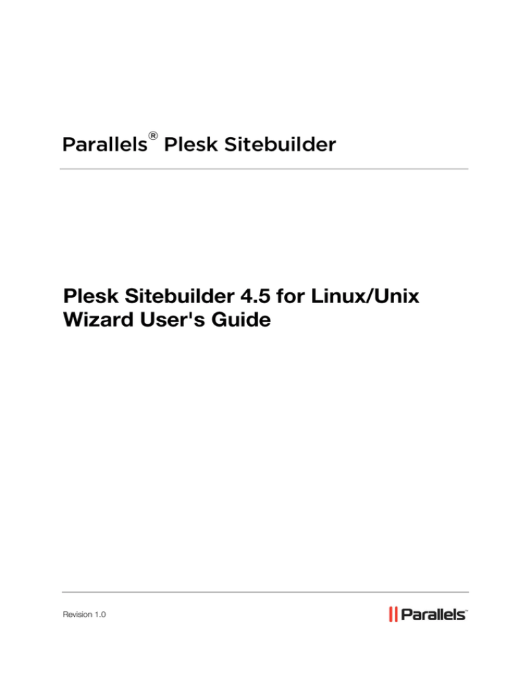 Plesk Sitebuilder 4.5 for Linux/Unix Wizard User's Guide Plesk Sitebuilder 4.5 for Linux/Unix Wizard User's Guide