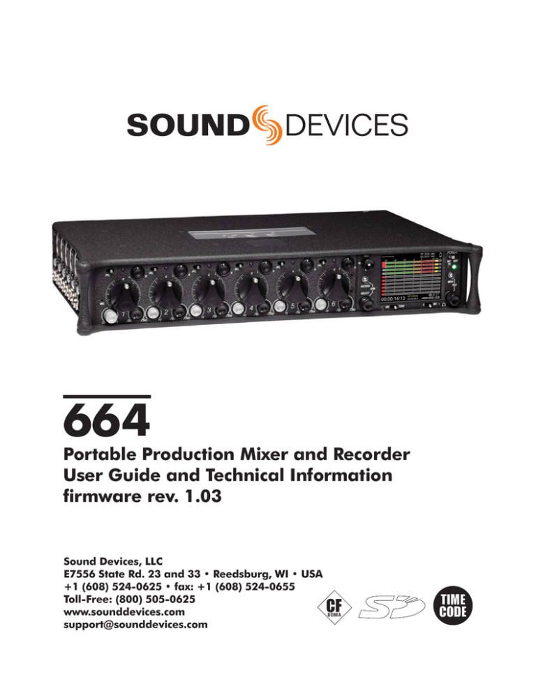 Sound Devices 664 - User Guide and Technical Information Sound Devices 664 - User Guide and Technical Information