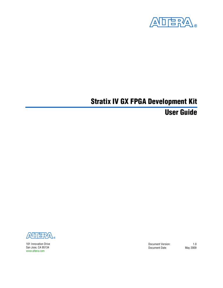 Stratix IV GX FPGA Development Kit User Guide Stratix IV GX FPGA Development Kit User Guide