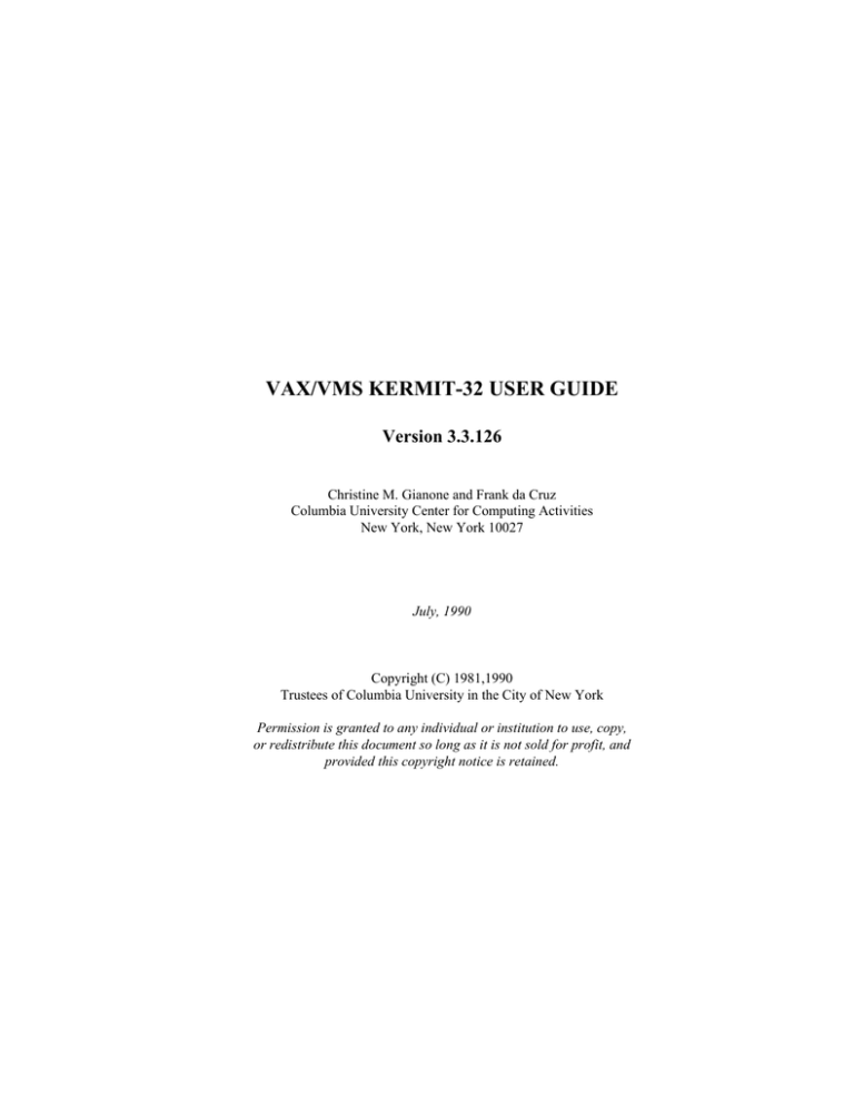 VAX/VMS KERMIT-32 USER GUIDE VAX/VMS KERMIT-32 USER GUIDE