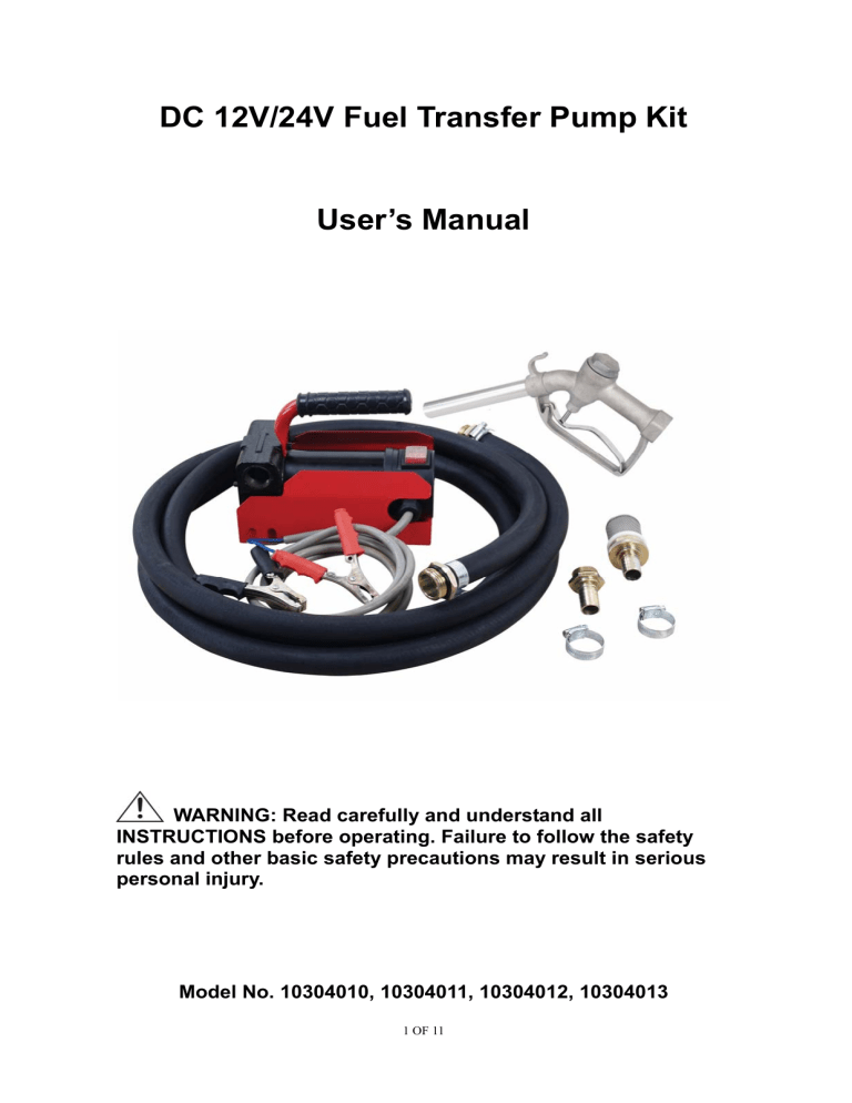 DC 12V/24V Fuel Transfer Pump Kit User's Manual DC 12V/24V Fuel Transfer Pump Kit User's Manual