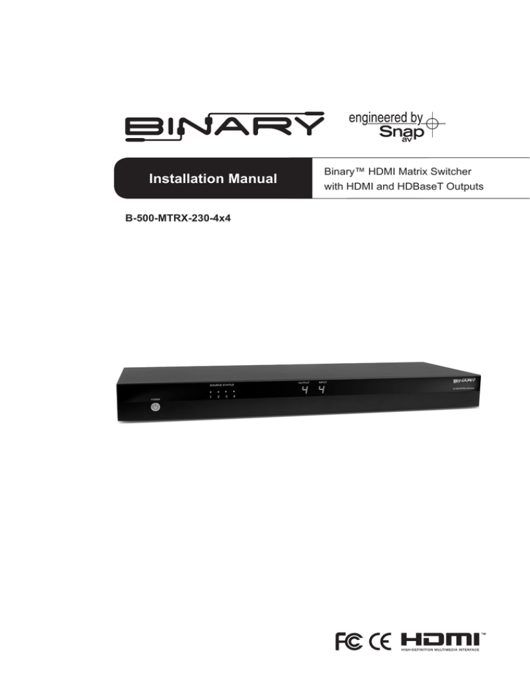 Binary B-500-MTRX-230-8x8, B-500-MTRX-230-16x16, B-500-MTRX-230-4x4, B-500-MTRX-230-8x16 Installation guide Binary B-500-MTRX-230-8x8, B-500-MTRX-230-16x16, B-500-MTRX-230-4x4, B-500-MTRX-230-8x16 Installation guide