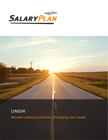 Novated Leasing and Salary Packaging User Guide Novated Leasing and Salary Packaging User Guide