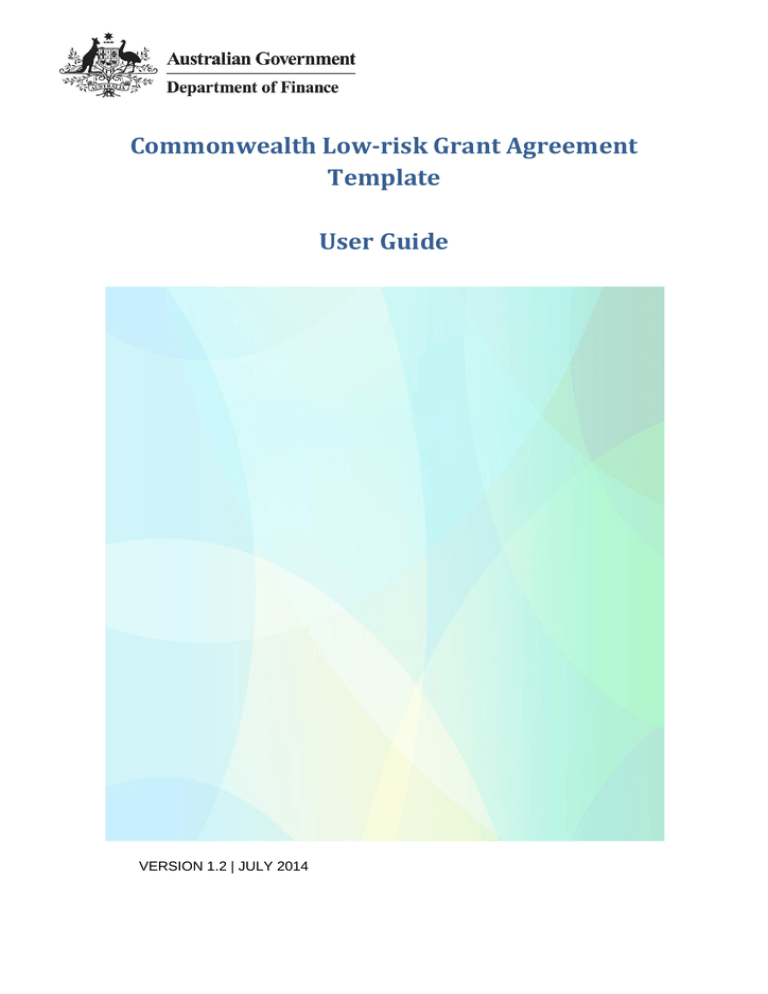 Commonwealth Low-risk Grant Agreement Template User Guide Commonwealth Low-risk Grant Agreement Template User Guide