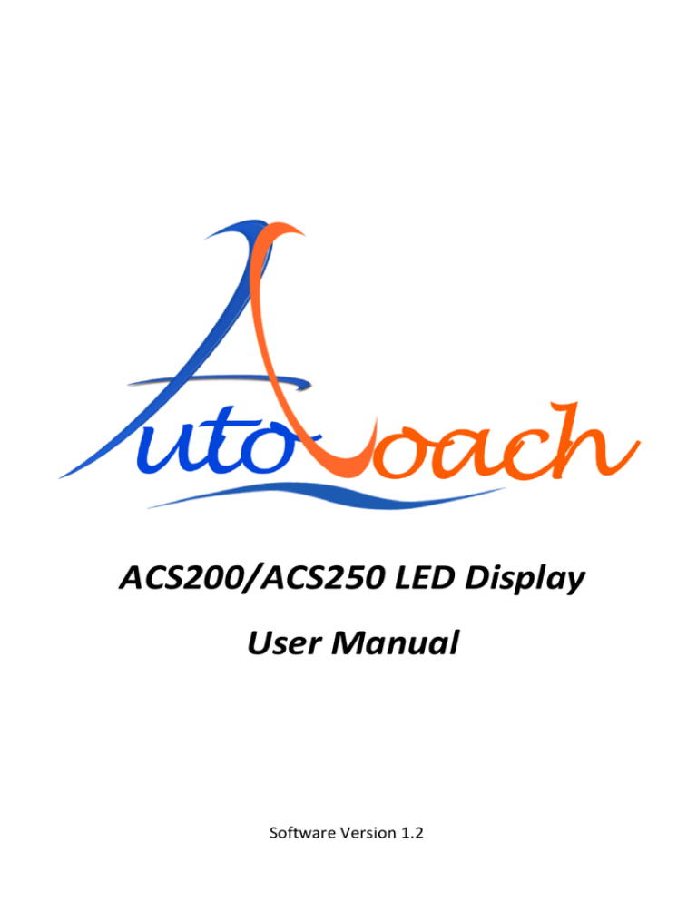 ACS200/ACS250 LED Display User Manual ACS200/ACS250 LED Display User Manual