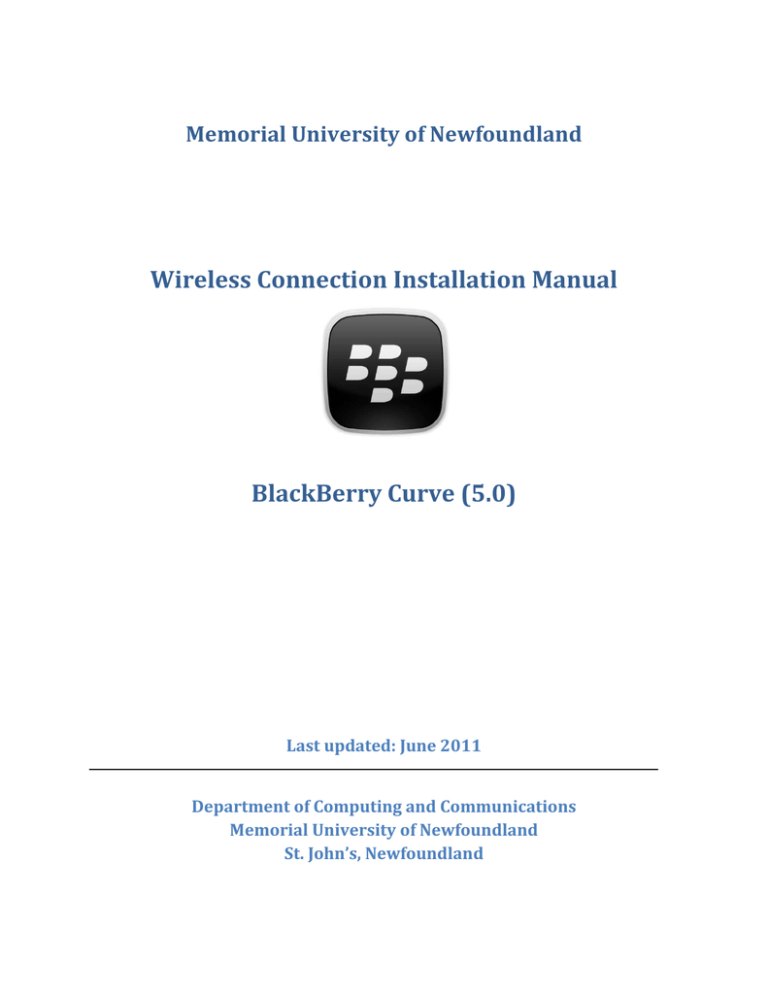 Wireless Connection Installation Manual BlackBerry Curve (5.0) Wireless Connection Installation Manual BlackBerry Curve (5.0)