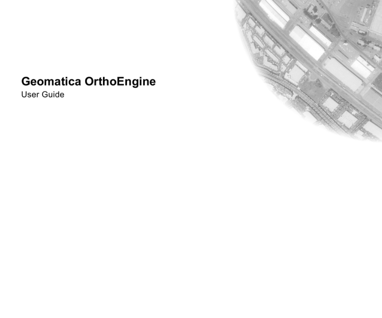 OrthoEngine User's Guide.book OrthoEngine User's Guide.book