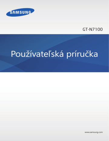 Samsung GT-N7100 Používateľská príručka | Manualzz