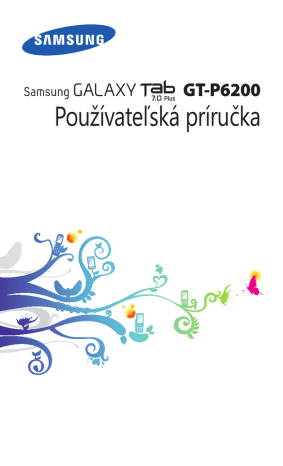 Samsung GT-P6200 Používateľská príručka | Manualzz Samsung GT-P6200 Používateľská príručka | Manualzz