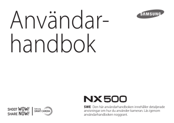 Samsung Systemkamera NX500 16-50 mm objektiv Bruksanvisning | Manualzz Samsung Systemkamera NX500 16-50 mm objektiv Bruksanvisning | Manualzz
