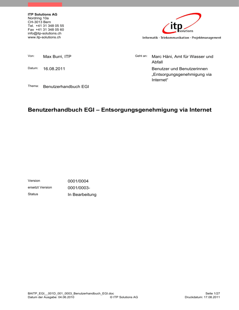 Benutzerhandbuch EGI – Entsorgungsgenehmigung via Internet Benutzerhandbuch EGI – Entsorgungsgenehmigung via Internet