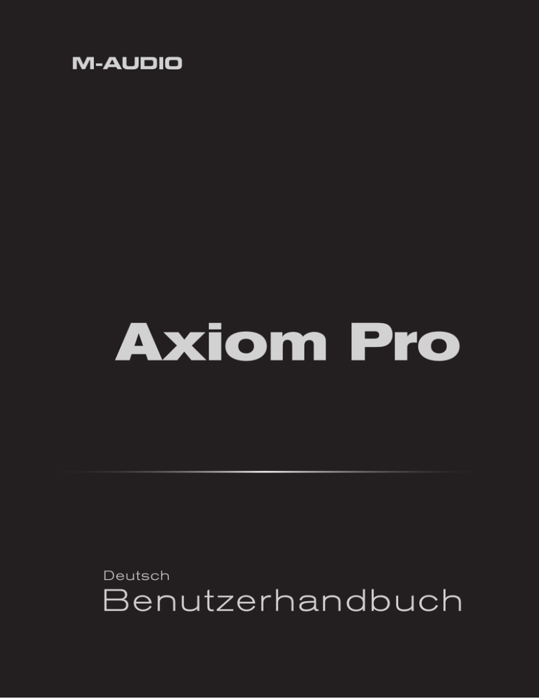 M-Audio Axiom Pro 25, Axiom Pro 49, Axiom Pro 61 User guide M-Audio Axiom Pro 25, Axiom Pro 49, Axiom Pro 61 User guide