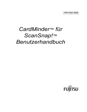 CardMinder™ für ScanSnap!™ Benutzerhandbuch | Manualzz CardMinder™ für ScanSnap!™ Benutzerhandbuch | Manualzz