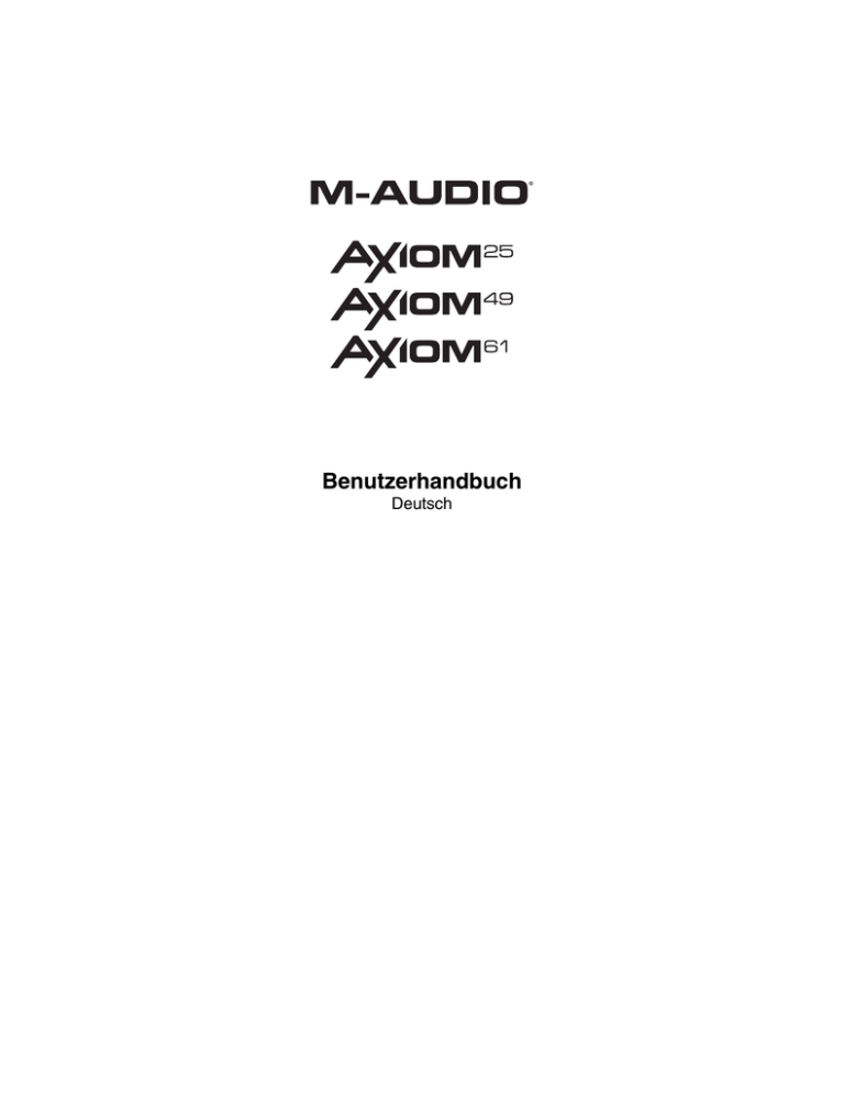 M-Audio Axiom 25 (2nd gen), Axiom 49 (2nd gen), Axiom 61 (2nd gen) User guide M-Audio Axiom 25 (2nd gen), Axiom 49 (2nd gen), Axiom 61 (2nd gen) User guide