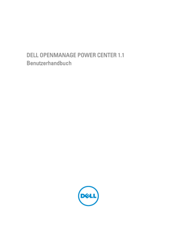 DELL OPENMANAGE POWER CENTER 1.1 Benutzerhandbuch | Manualzz
