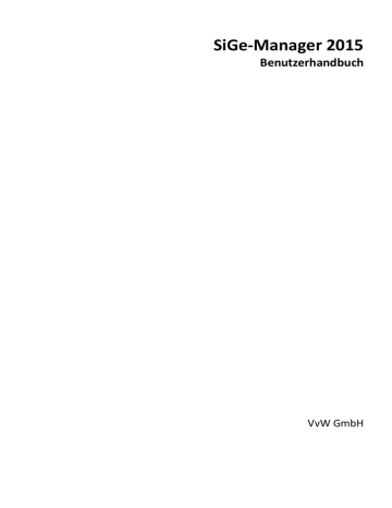 SiGe-Manager 2015 Benutzerhandbuch SiGe-Manager 2015 Benutzerhandbuch
