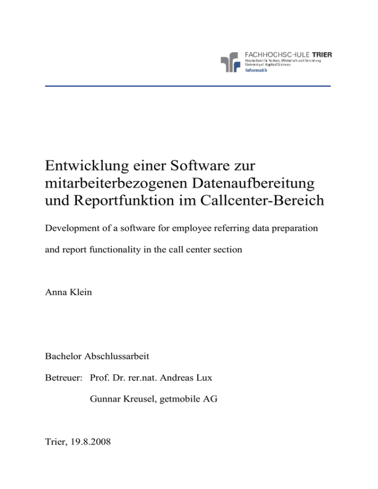 Entwicklung einer Software zur Entwicklung einer Software zur