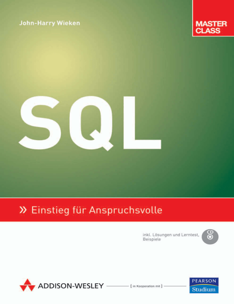 SQL – *ISBN 978-3-8273-2485-6* SQL – *ISBN 978-3-8273-2485-6*
