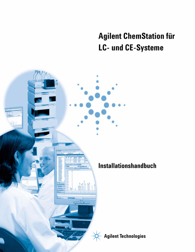 Agilent ChemStation für LC- und CE-Systeme Agilent ChemStation für LC- und CE-Systeme