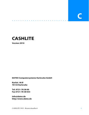 CASHLITE 2010 - Benutzerhandbuch © DATEX GmbH CASHLITE 2010 - Benutzerhandbuch © DATEX GmbH