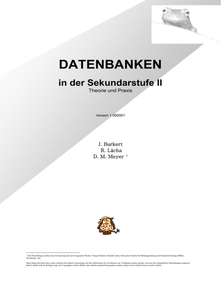 Datenbanken in der Sekundarstufe II.. Datenbanken in der Sekundarstufe II..