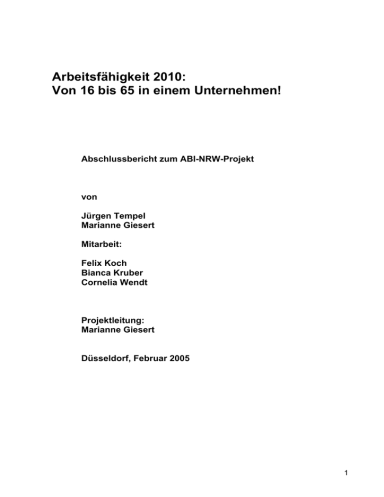 Arbeitsfähigkeit 2010: Von 16 bis 65 in einem Unternehmen! Arbeitsfähigkeit 2010: Von 16 bis 65 in einem Unternehmen!
