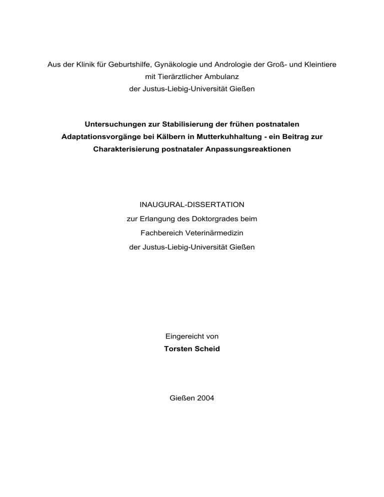 Untersuchungen zur Stabilisierung der frühen postnatalen Untersuchungen zur Stabilisierung der frühen postnatalen