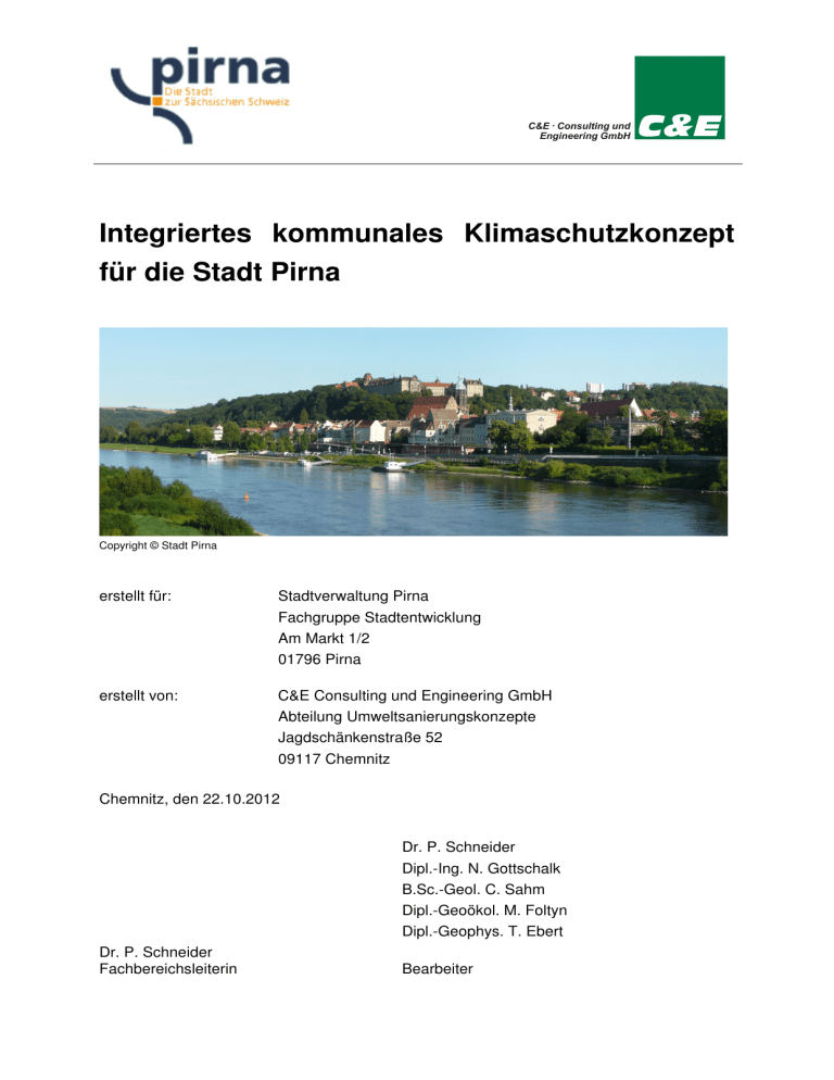 Integriertes kommunales Klimaschutzkonzept für die Stadt Pirna Integriertes kommunales Klimaschutzkonzept für die Stadt Pirna