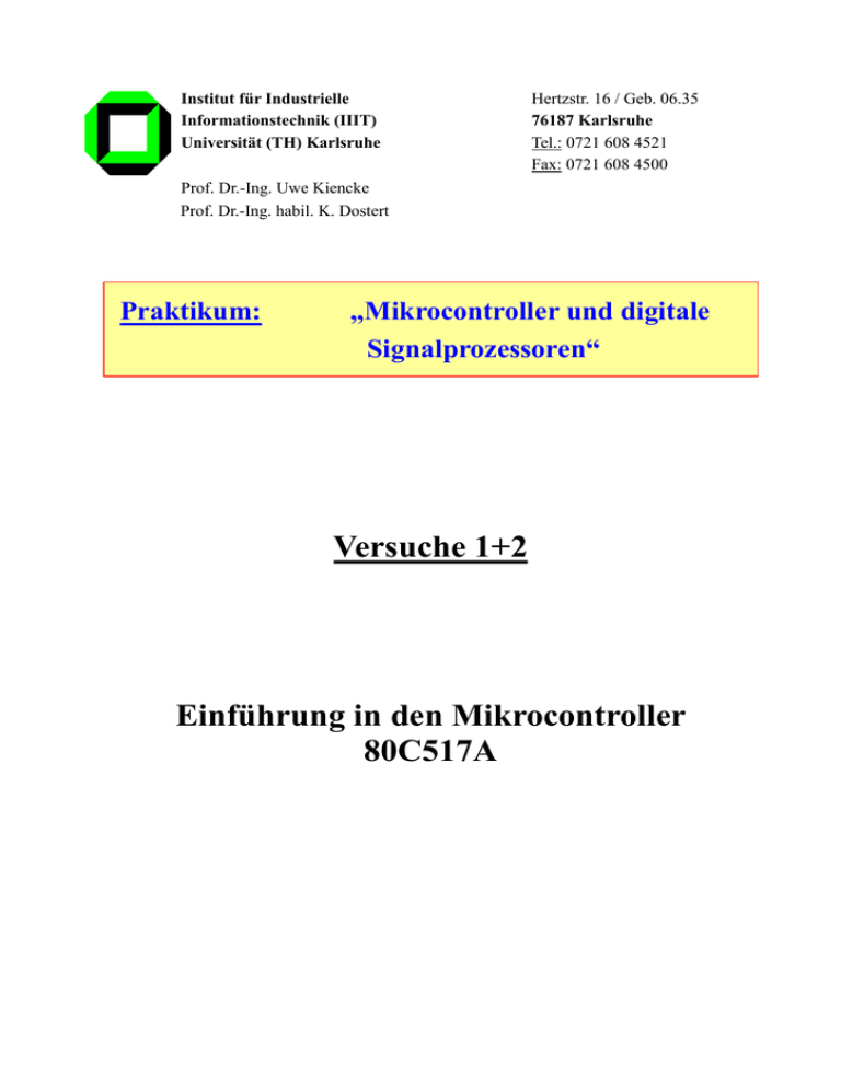 2 Hardwarebeschreibung 2.1 Der Mikrocontroller 80C517A 2 Hardwarebeschreibung 2.1 Der Mikrocontroller 80C517A
