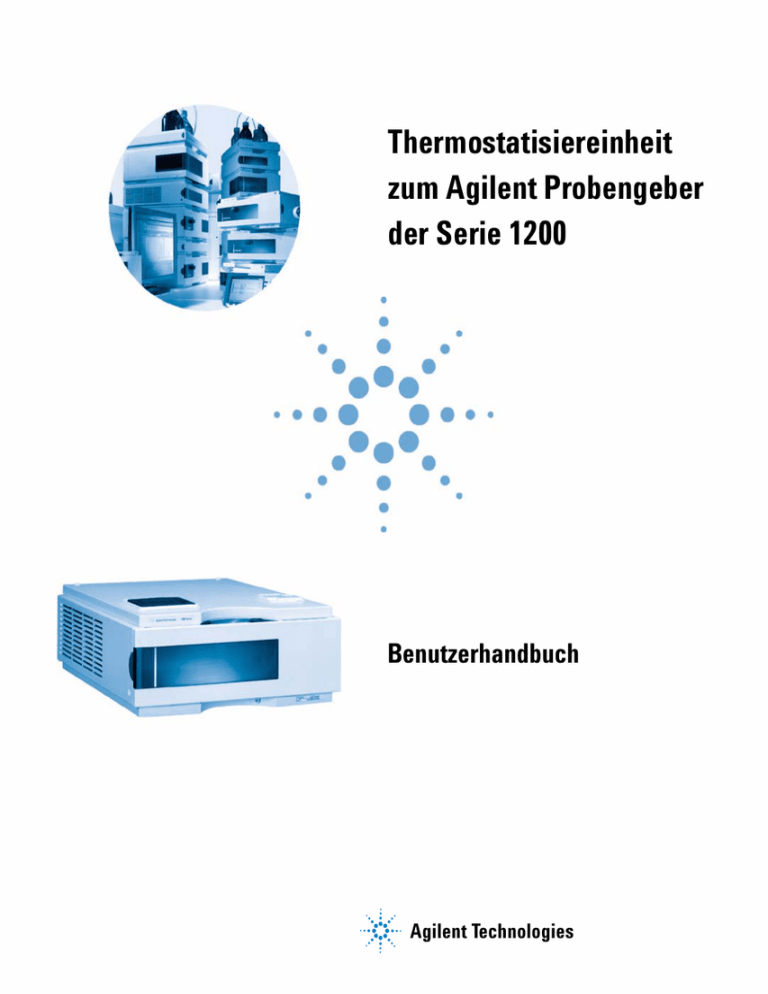 Thermostatisiereinheit zum Agilent Probengeber der Serie 1200 Thermostatisiereinheit zum Agilent Probengeber der Serie 1200