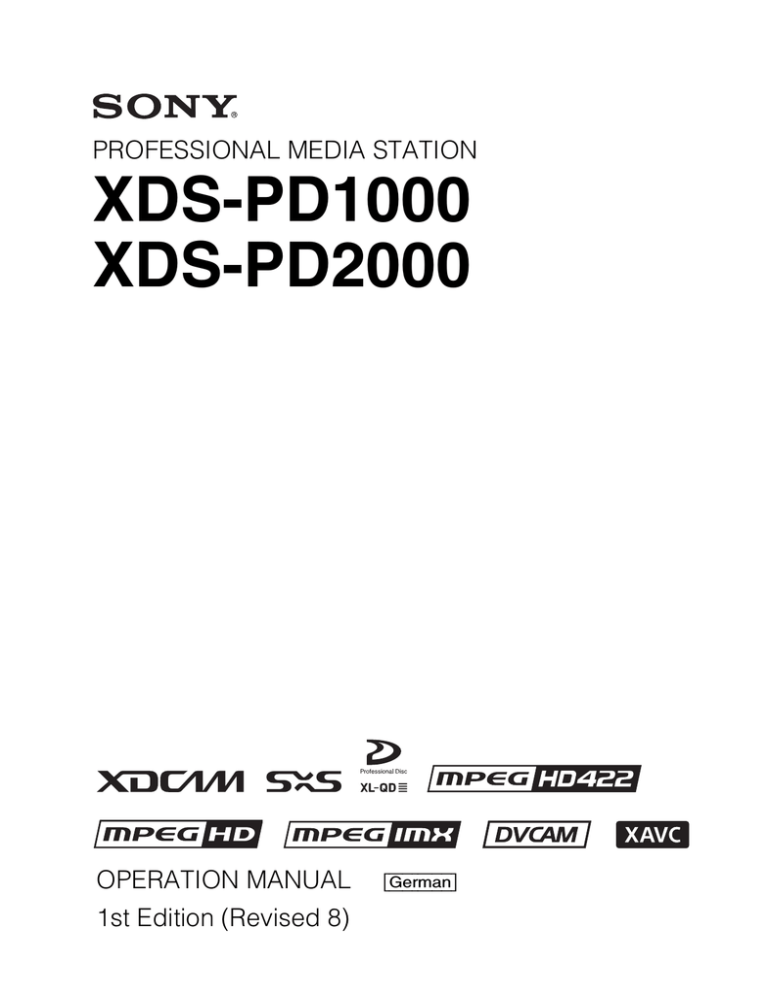XDS-PD1000 XDS-PD2000 PROFESSIONAL MEDIA STATION OPERATION MANUAL XDS-PD1000 XDS-PD2000 PROFESSIONAL MEDIA STATION OPERATION MANUAL