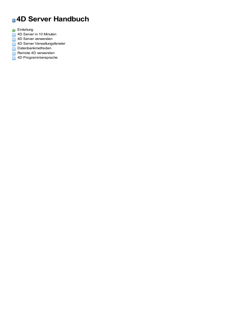 4D Doc Center : 4D Server Handbuch 4D Doc Center : 4D Server Handbuch