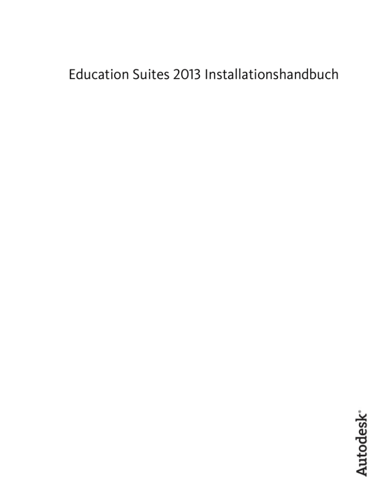 Education Suites 2013 Installationshandbuch Education Suites 2013 Installationshandbuch