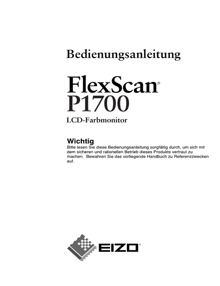 FlexScan P1700 Bedienungsanleitung FlexScan P1700 Bedienungsanleitung