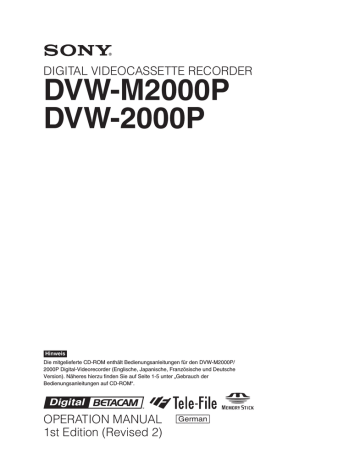 DVW-M2000P DVW-2000P DIGITAL VIDEOCASSETTE RECORDER DVW-M2000P DVW-2000P DIGITAL VIDEOCASSETTE RECORDER