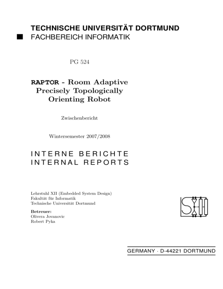 PG524-RAPTOR: Zwischenbericht - Lehrstuhl 12 PG524-RAPTOR: Zwischenbericht - Lehrstuhl 12