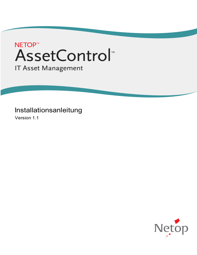 3 Installation von Netop Asset Control 3 Installation von Netop Asset Control