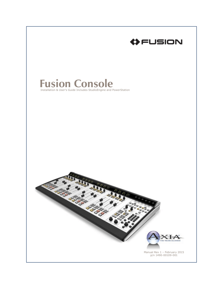 Fusion User Manual - The Telos Alliance Fusion User Manual - The Telos Alliance