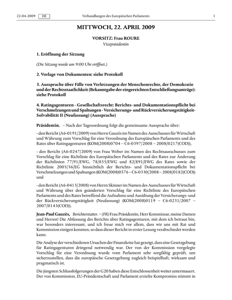 Verhandlungen des Europäischen Parlaments Verhandlungen des Europäischen Parlaments