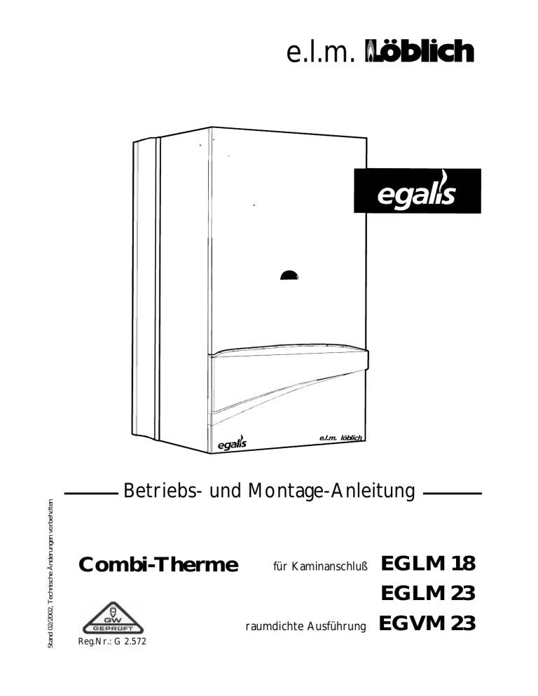Betriebs- und Montage-Anleitung EGLM 18 Combi-Therme Betriebs- und Montage-Anleitung EGLM 18 Combi-Therme