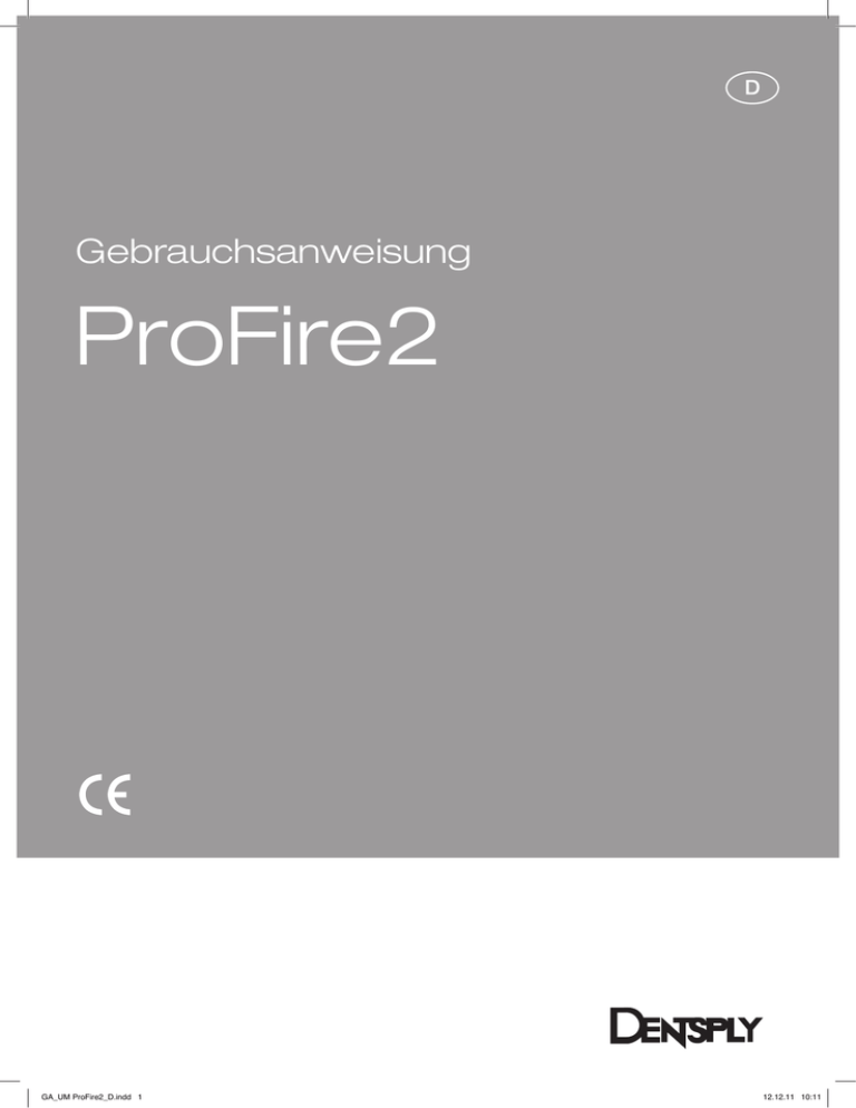ProFire2 compact/press Gebrauchsanweisung ProFire2 compact/press Gebrauchsanweisung