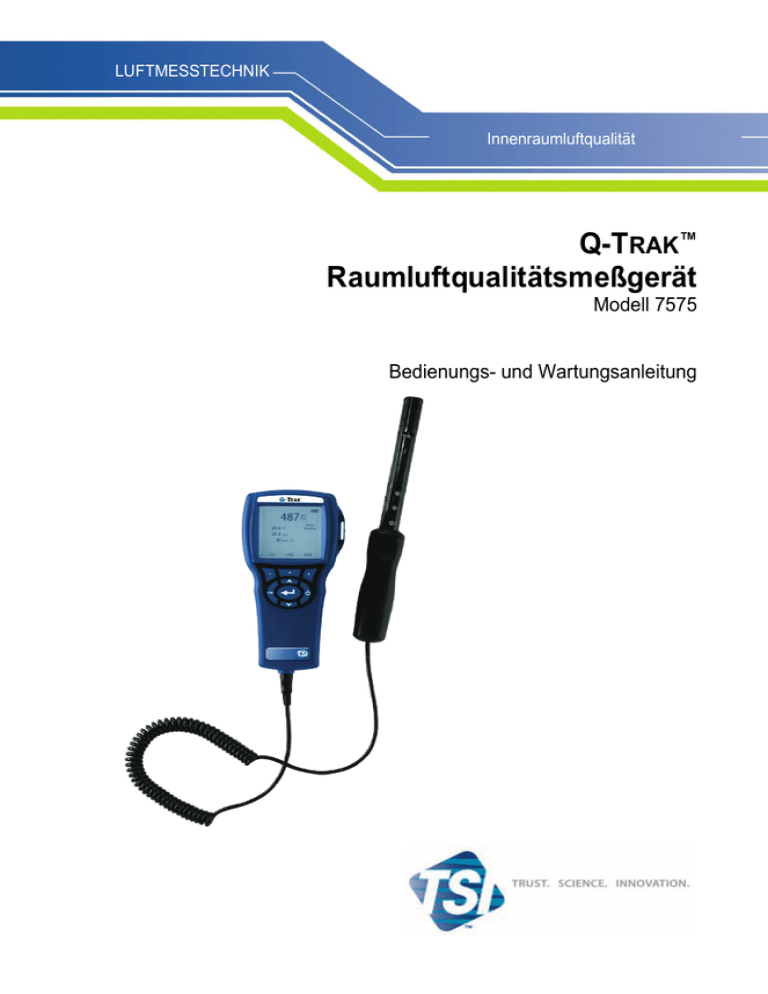 Q-Trak Modell 7575 Q-Trak Modell 7575
