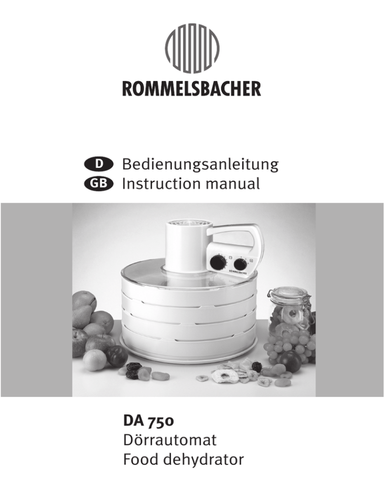Bedienungsanleitung - ROMMELSBACHER ElektroHausgeräte Bedienungsanleitung - ROMMELSBACHER ElektroHausgeräte