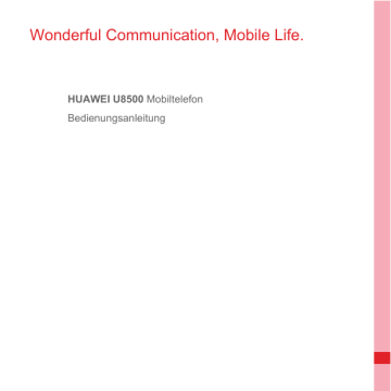 Wonderful Communication, Mobile Life. Wonderful Communication, Mobile Life.