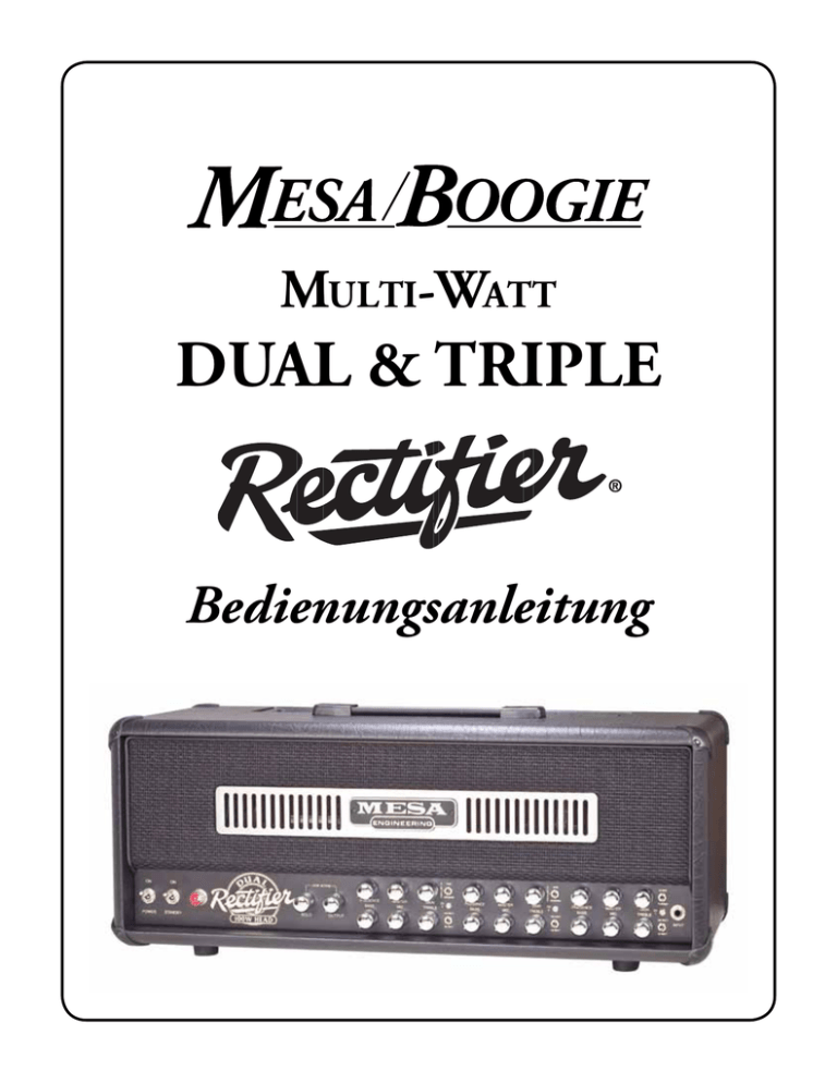 Rectifier Multi-Watt Dual & Triple Rectifier Multi-Watt Dual & Triple