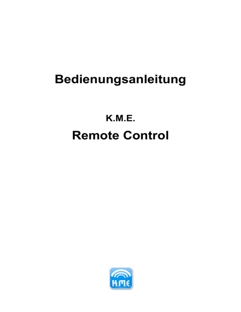 Bedienungsanleitung Remote Control Bedienungsanleitung Remote Control