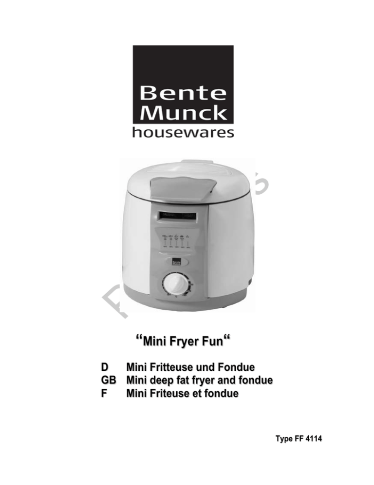 Bente Munck FF 4114, Mini Fryer Fun User manual Bente Munck FF 4114, Mini Fryer Fun User manual