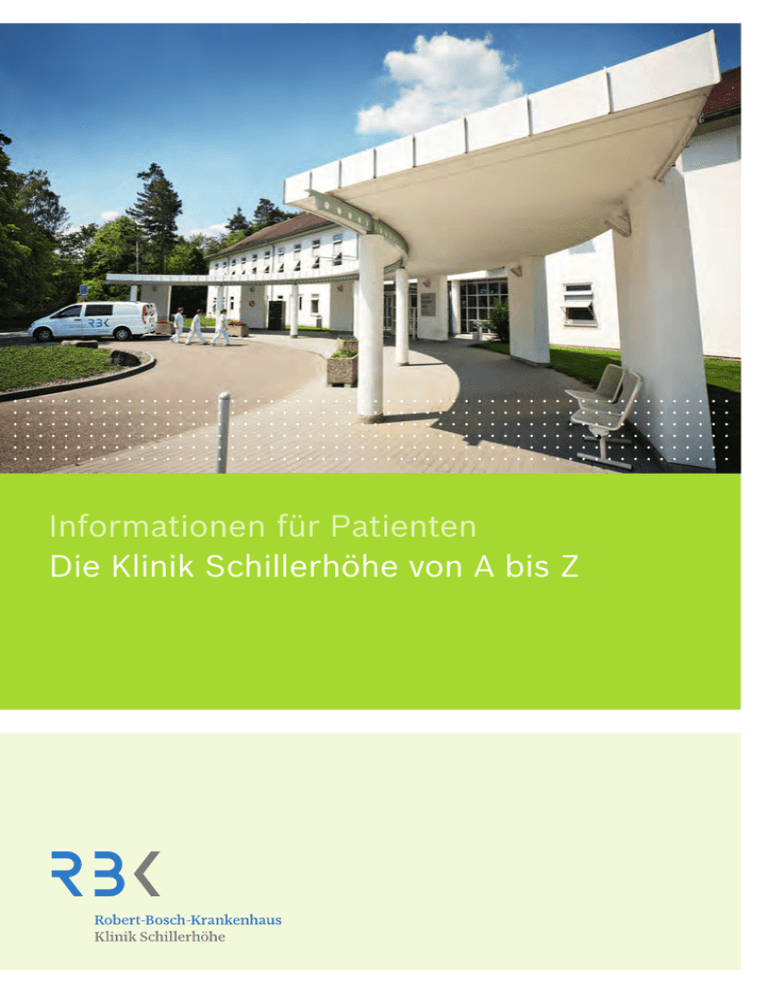 Die Klinik Schillerhöhe von A bis Z Informationen für Patienten Die Klinik Schillerhöhe von A bis Z Informationen für Patienten